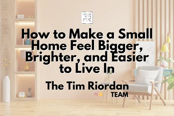 feature image of How to Make a Small Home Feel Bigger, Brighter, and Easier to Live In