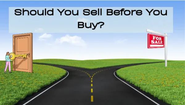 feature image of Should You Sell Before You Buy?