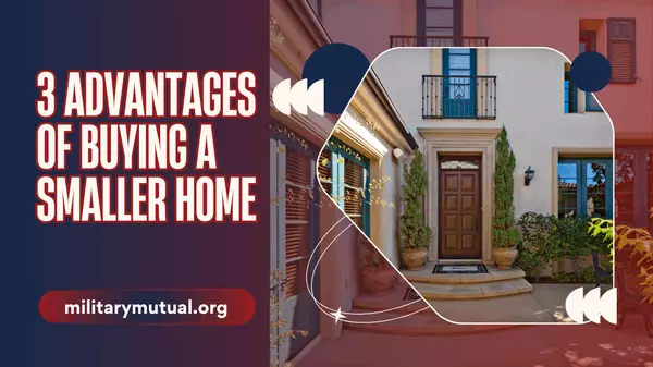 3 Advantages of Buying a Smaller Home