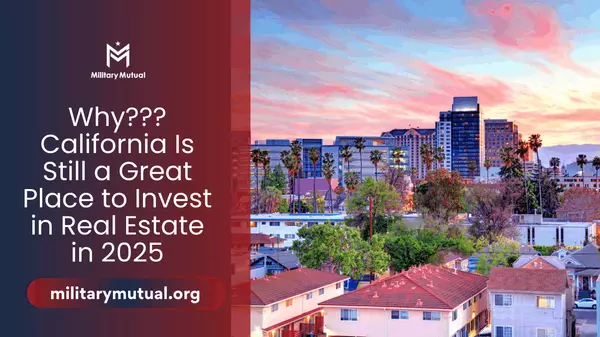 Why California Is Still a Great Place to Invest in Real Estate in 2025