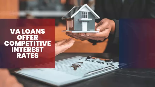 feature image of VA Loans Offer Competitive Interest Rates