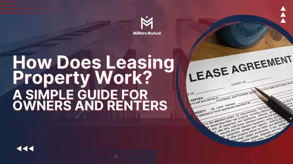 How Does Leasing Property Work? A Simple Guide for Owners and Renters