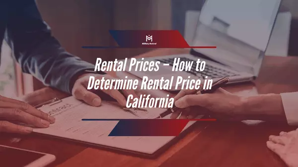 Rental Prices – How to Determine Rental Price in California
