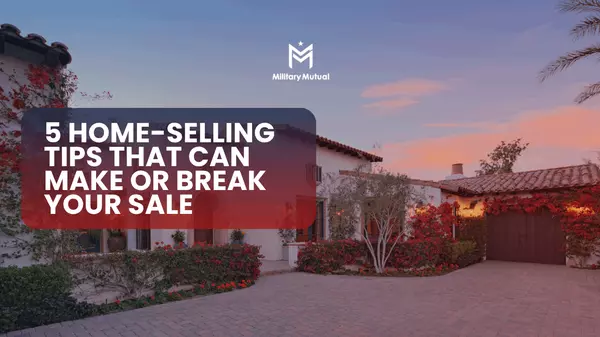5 Home-Selling Tips That Can Make or Break Your Sale