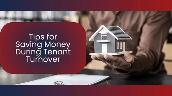 Tips for Saving Money During Tenant Turnover