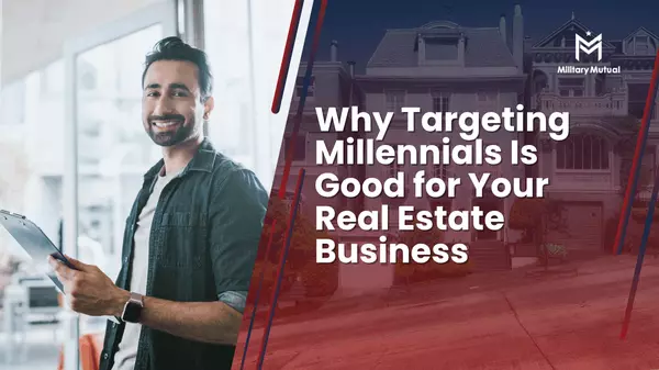 Why Targeting Millennials Is Good for Your Real Estate Business