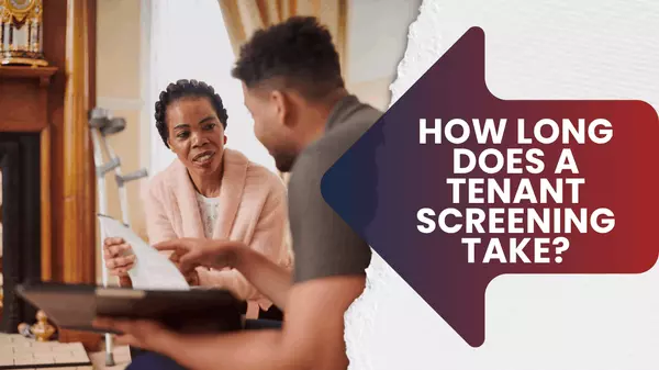 How Long Does a Tenant Screening Take?