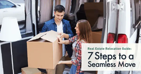 feature image of Real Estate Relocation Guide: 7 Steps to a Seamless Move