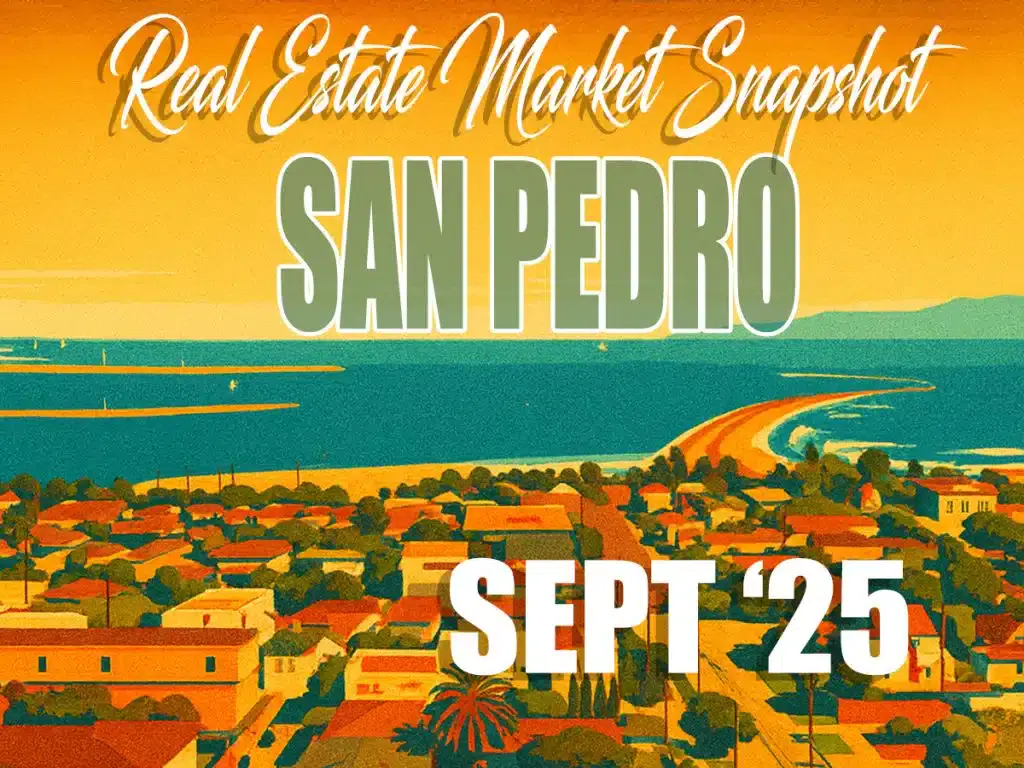 San Pedro Real Estate Market Update – Sept 2025