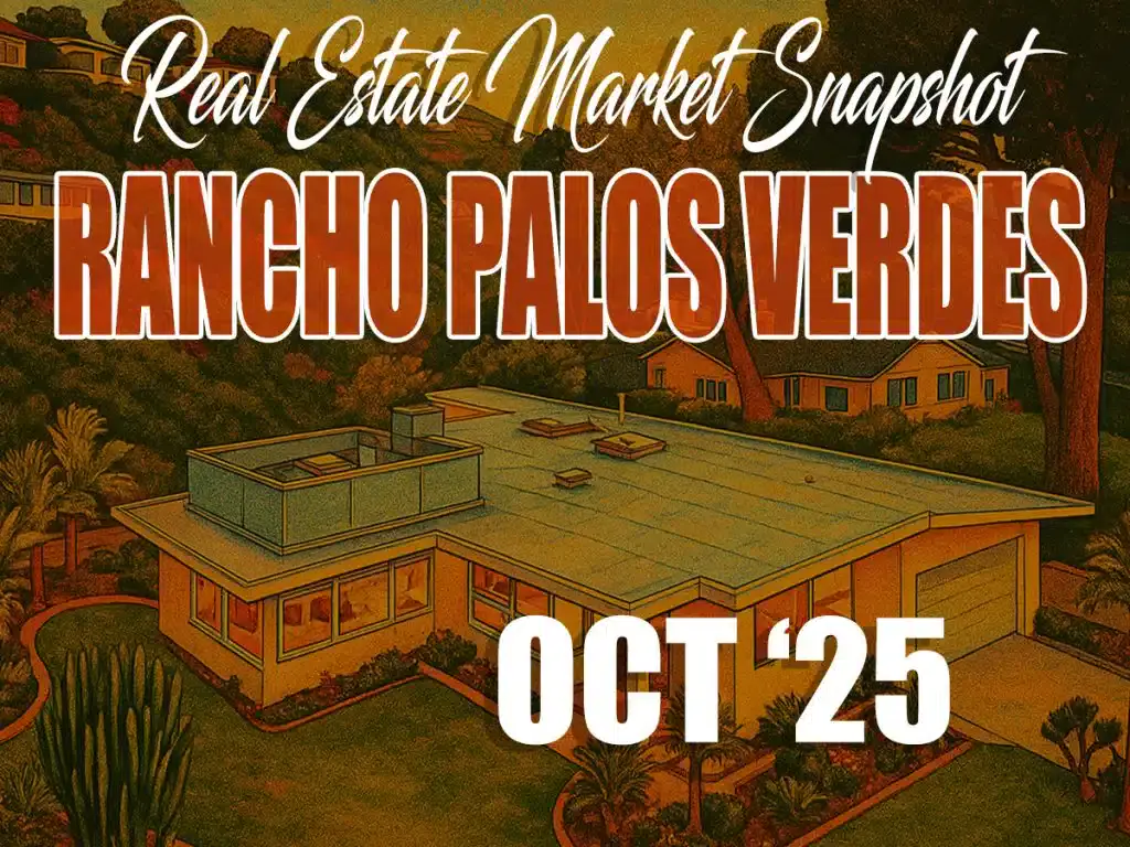 Rancho Palos Verdes Real Estate Market Update – Oct ’25