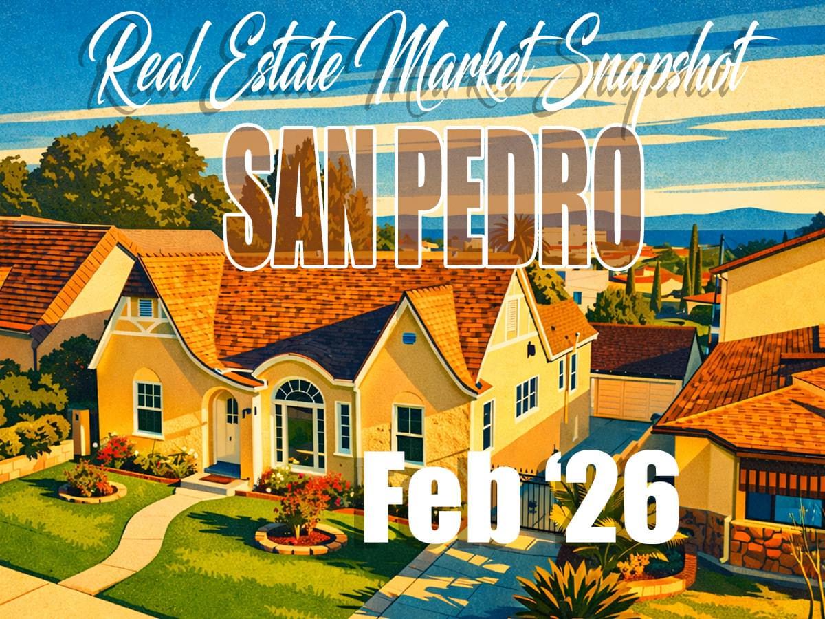 San Pedro Real Estate Market Update – Feb ’26
