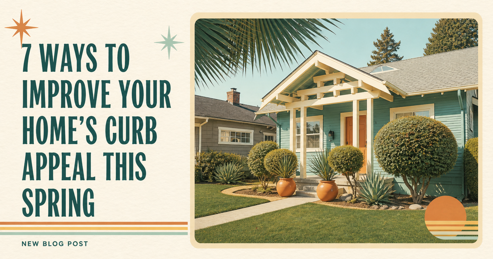 7 Ways to Improve Your Home's Curb Appeal This Spring