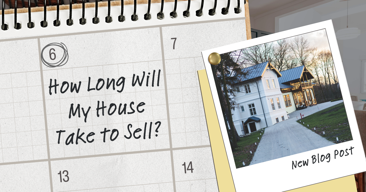 How Long Will My House Take To Sell?