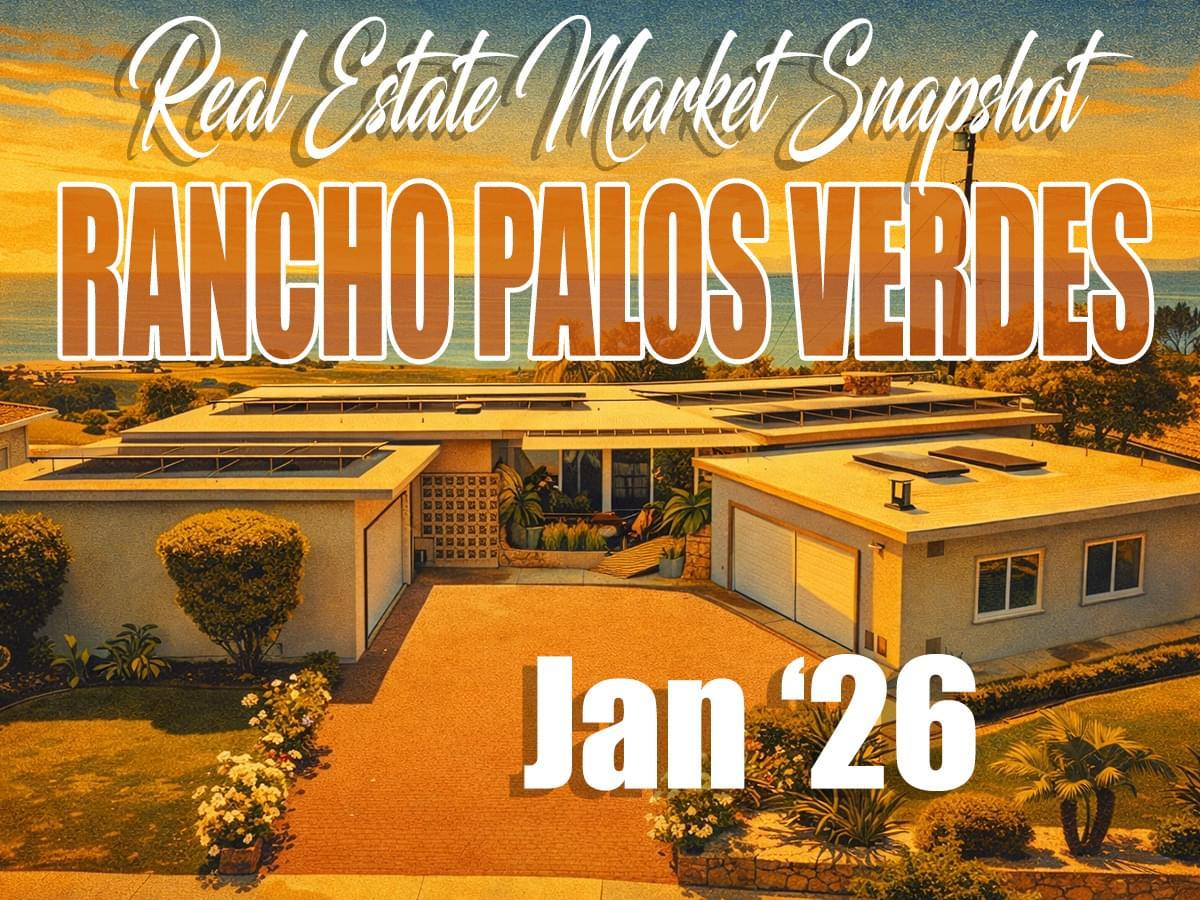 Rancho Palos Verdes Real Estate Market Update – Jan '26