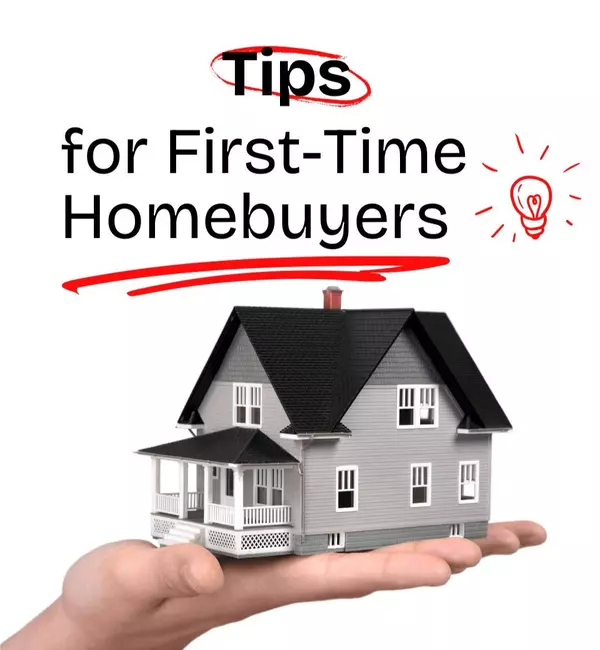 Tips for First-Time Homebuyers