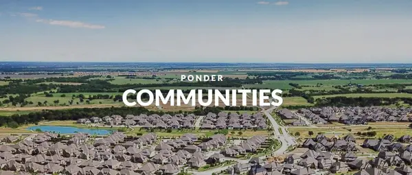 New Build Communities in Ponder TX: The Complete 2026 Guide