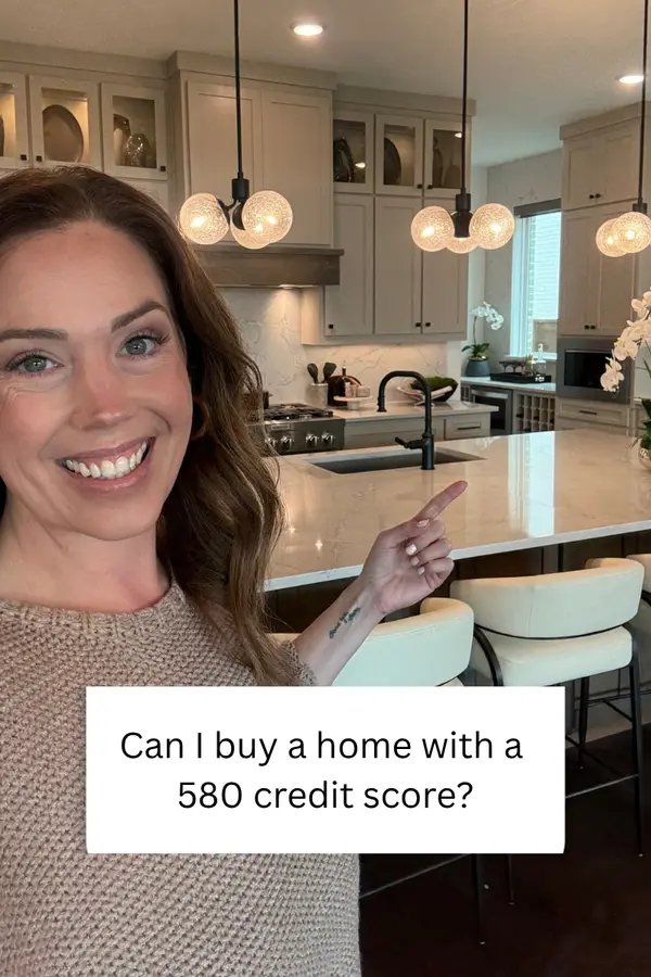 Can I buy a home in DFW or North Texas with a 580 Credit Score?