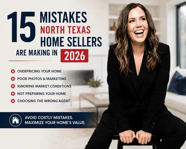 feature image of 15 Mistakes North Texas Home Sellers Are Making in 2026