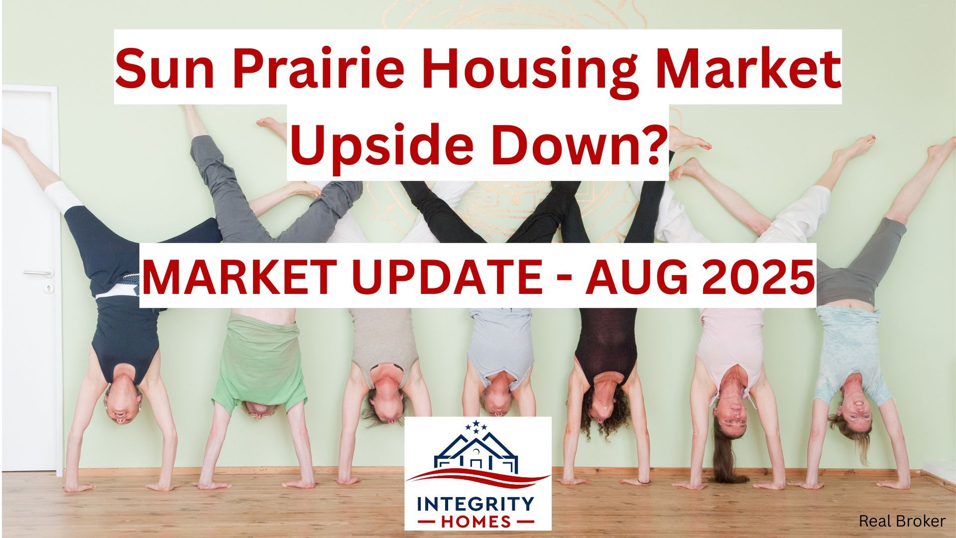 Sun Prairie Wisconsin housing market analysis - upside down perspective showing market trends for August 2025