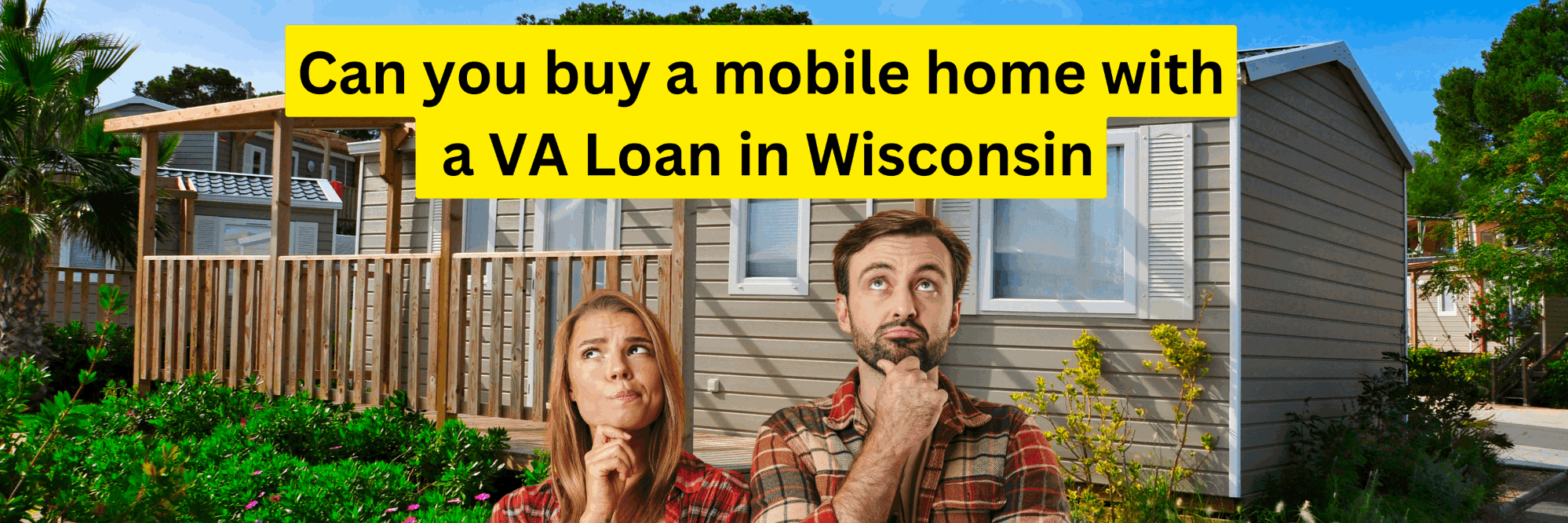Can You Buy a Mobile Home with a VA Loan in Wisconsin