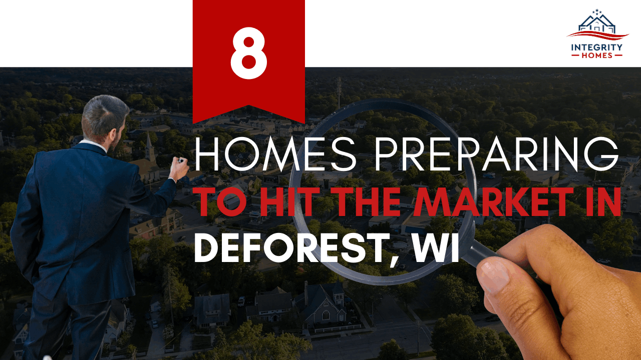 Homes coming soon in DeForest Wisconsin real estate market