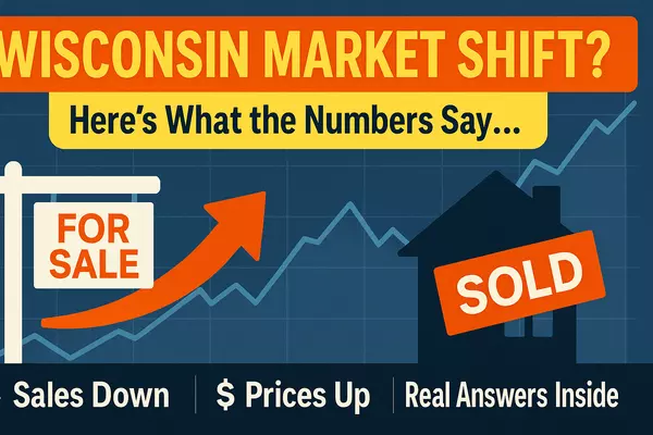 Still a Seller’s Market? Wisconsin Real Estate May 2025 Update Has Some Twists