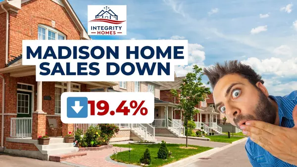 Madison Home Sales Down 19.5% - Will Buyers See Relief in Prices?