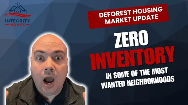 DeForest WI Housing Market Update Week 11 2026: Zero Inventory in Top Neighborhoods,John Reuter