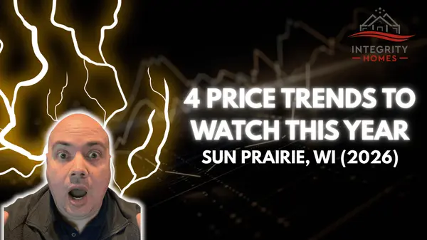 4 Price Trends to Watch This Year in Sun Prairie, WI (2026),John Reuter