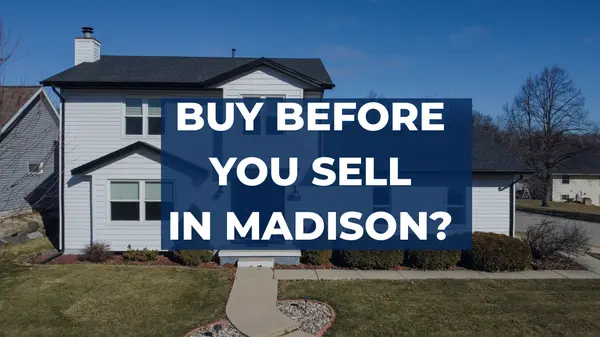 How to Buy and Sell a Home at the Same Time in Madison WI (2026 Guide),John Reuter