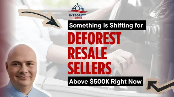Something Is Shifting for DeForest Resale Sellers Above $500K Right Now