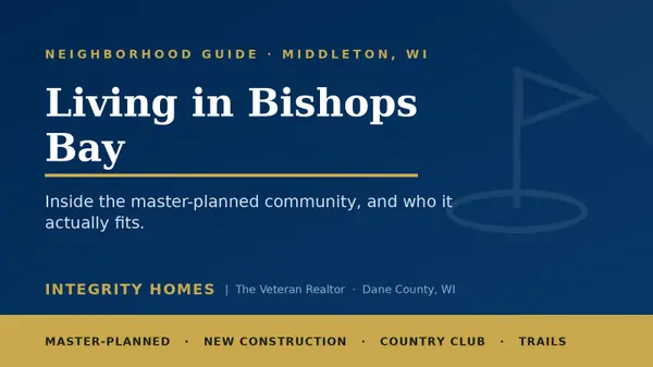 feature image of Living in Bishops Bay, Middleton, WI: A Buyer's Neighborhood Guide