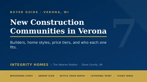 New Construction Communities in Verona, WI: 7 Neighborhoods Worth a Look
