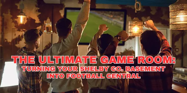  The Ultimate Game Room: Turning Your Shelby County Basement into Football Central,Dusty & Kristen Lewis