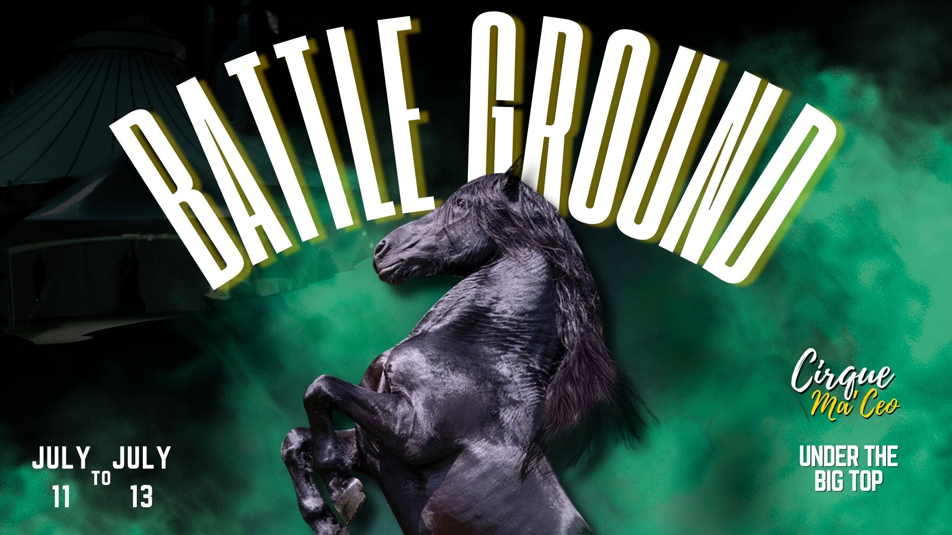 cirque ma'ceo battle ground