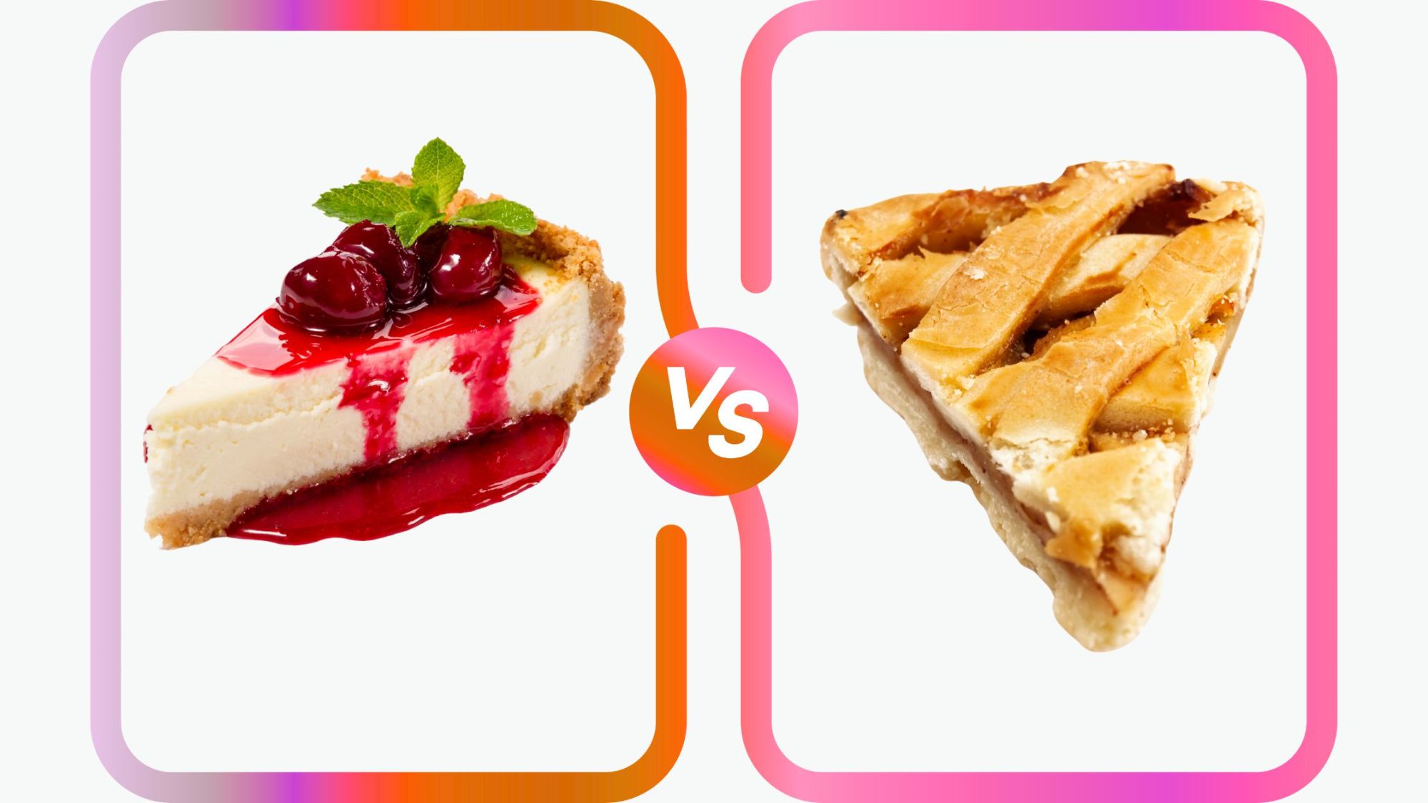 Cheesecake vs. Pie