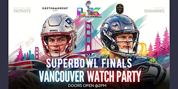 Super Bowl LX Watch Party: Seattle Seahawks vs New England Patriots