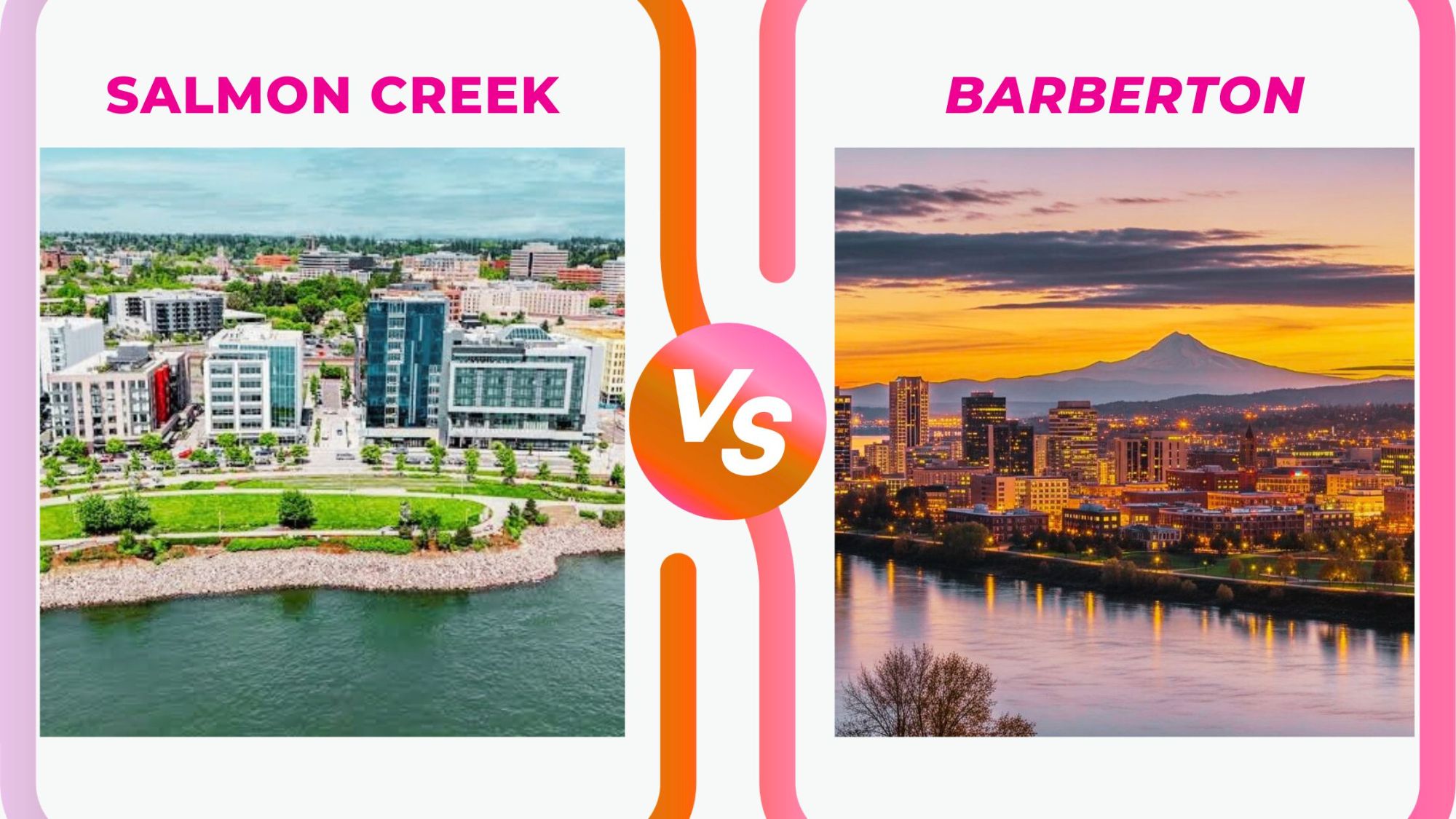 Salmon Creek vs. Barberton: Side by Side