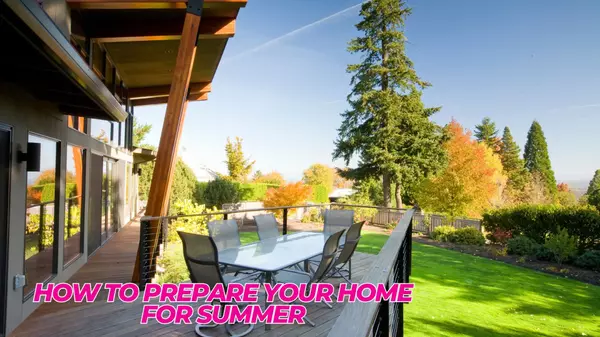 How to Prepare Your Home for Summer in the Pacific Northwest