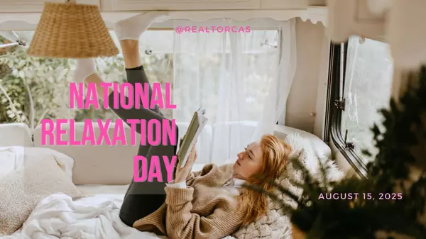 National Relaxation Day: August 15 – How Will You Unwind?