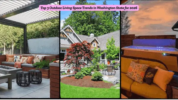 Top 3 Outdoor Living Space Trends in Washington State for 2026,Cassandra Marks