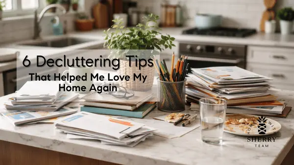 6 Simple Decluttering Tips That Helped Me Love My Home Again (from someone who absolutely struggles with clutter and what helped me)