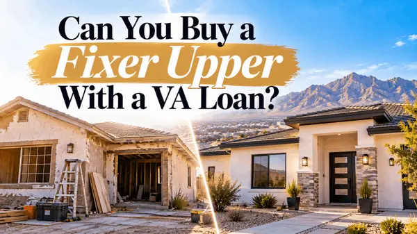 Buying a Fixer-Upper With a VA Loan in El Paso: What Military Buyers Need to Know