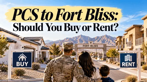 PCS to Fort Bliss? Buy or Rent in El Paso? 4 Questions to Ask First