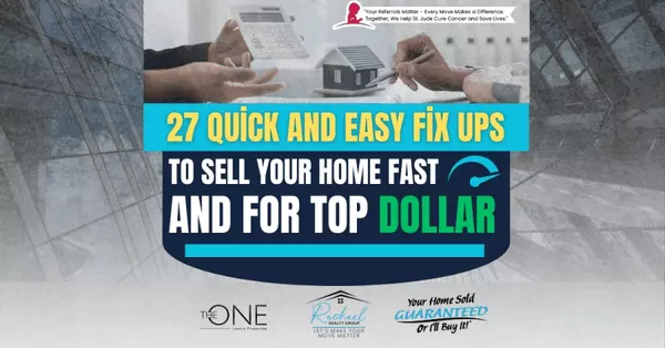 27 Quick and Easy fix ups to Sell Your Home Fast and for Top dollar