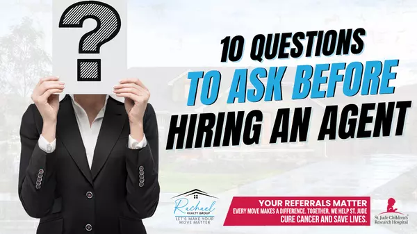 10 Questions You Must Ask When Hiring an Agent