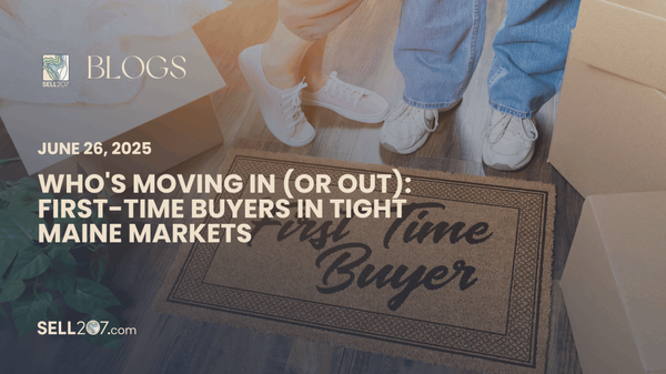 feature image of Who&#39;s Moving In (or Out): First-Time Buyers in Tight Maine Markets
