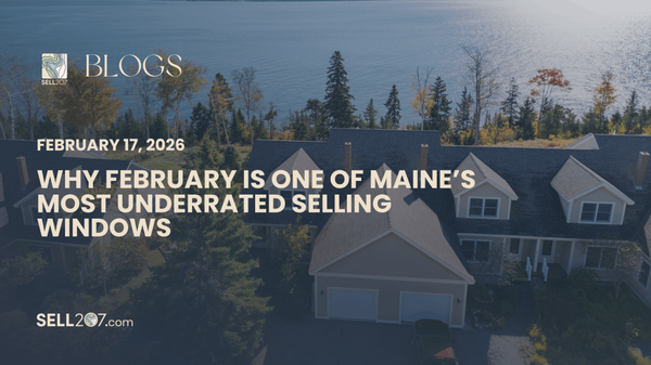 Why February Is One of Maine’s Most Underrated Selling Windows,Monet Yarnell