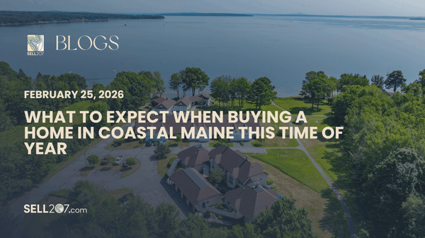 What to Expect When Buying a Home in Coastal Maine This Time of Year,Monet Yarnell