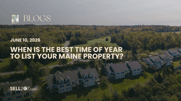 When Is the Best Time of Year to List Your Maine Property?